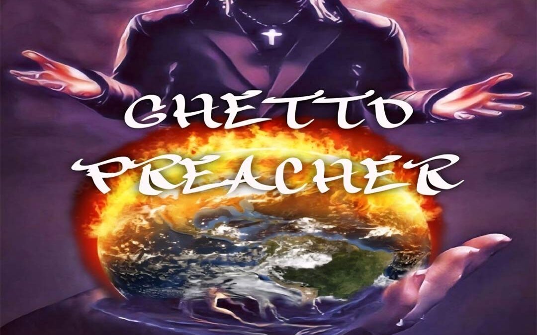 Ghetto Preacher